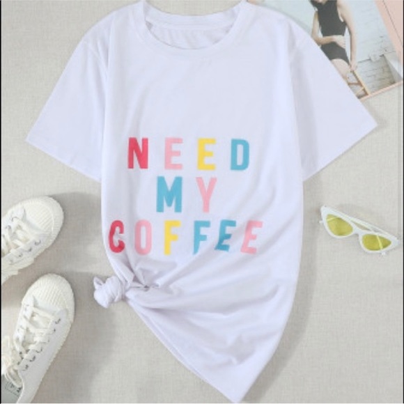 Need My Coffee shirt! ☕️ - Picture 3 of 5